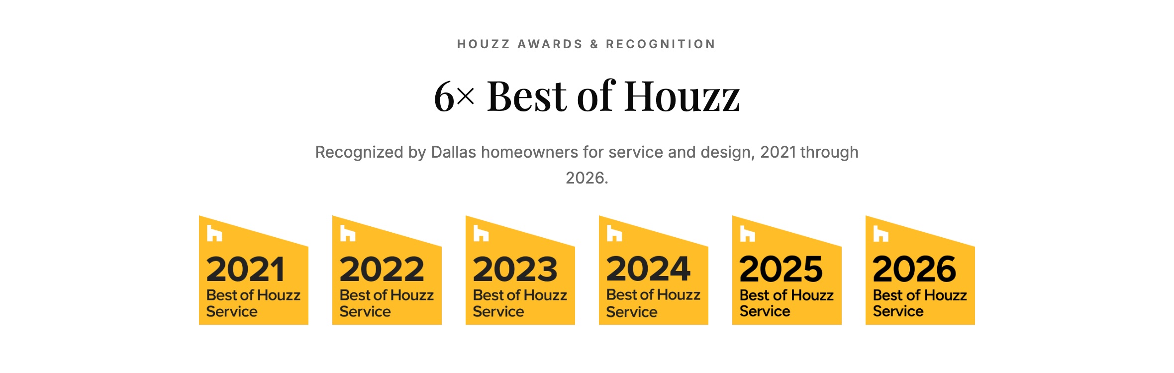 Six Best of Houzz service award badges, one for each year from 2021 through 2026